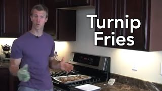 How to Make Turnip Fries