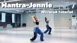 Mantra-JENNIE全曲翻跳 | Dance Tutorial | Step by Step + Mirrored