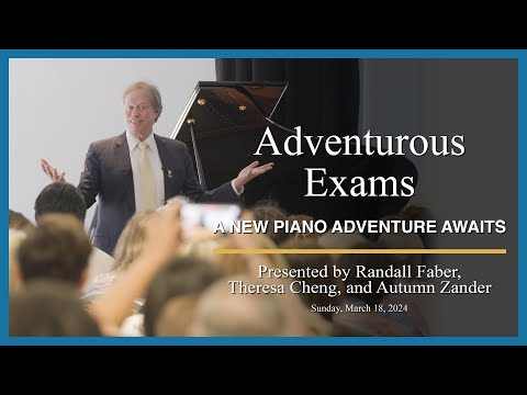 Adventurous Exams - Piano Adventures Showcase, 2024 MTNA National Convention