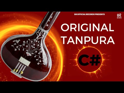 C# Tanpura original sound | Best scale for Male Riyaz & Singing | BR Official Records