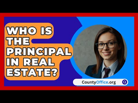 Who Is The Principal In Real Estate? - CountyOffice.org