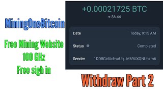 MiningOneBitcoin | 100Gh free sign in | withdraw Proof | without investment