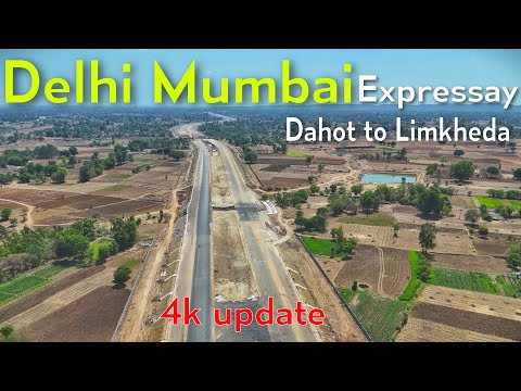 Delhi Mumbai Expressway Dahod to Godhara Limkheda Update | #4k