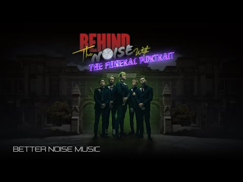 The Funeral Portrait  - Behind The Noise