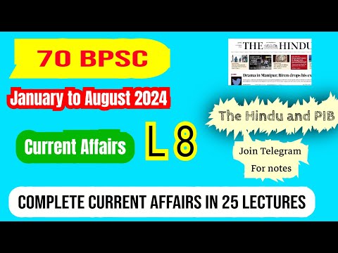 70 BPSC | Lecture -8 Jan-August 2024 Current Affairs |