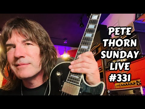 Pete Thorn SUNDAY LIVE #331