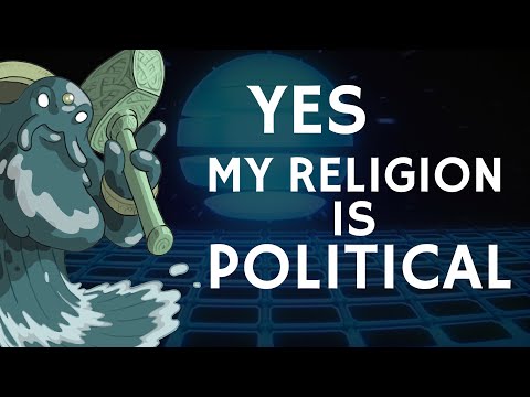 Yes, My Religion is Political