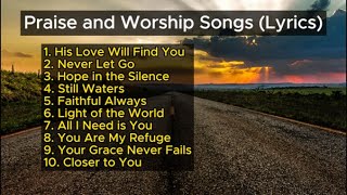 Praise and Worship Songs (Lyrics) 2024 - Christian Songs