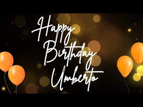 Happy Birthday Umberto 🎉 | A Special Wish Just for You! | Let's Celebrate! 🎂