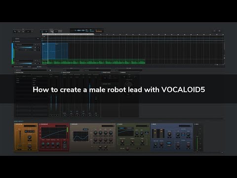 Tips - How To Create a Male Robot Vocal with VOCALOID5