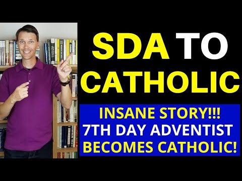 SDA Converts to Catholicism (7th Day Adventist becomes Catholic)