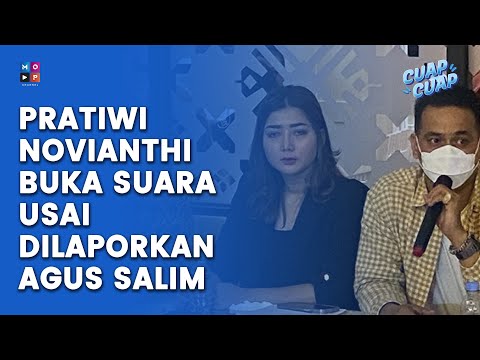 PRATIWI NOVIYANTHI BUKA SUARA SETELAH DILAPORKAN OLEH AGUS SALIM - CUAP CUAP