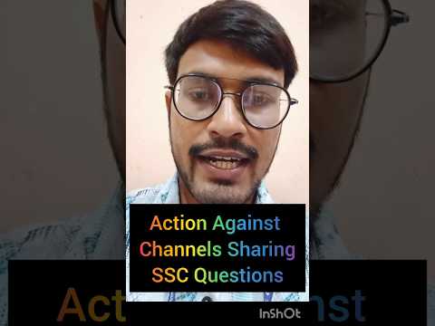 Legal Action Against Channels Still  Sharing SSC Questions #ssc#shortsfeed#ssccgl