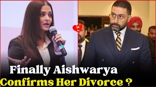 Finally, Aishwarya Rai Bachchan has Confirmed Her Divorce?