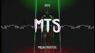 Kizo - MTS (Majki Bootleg)