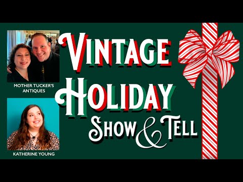 LIVE VINTAGE HOLIDAY SHOW & TELL 🎄 LIVE CHAT