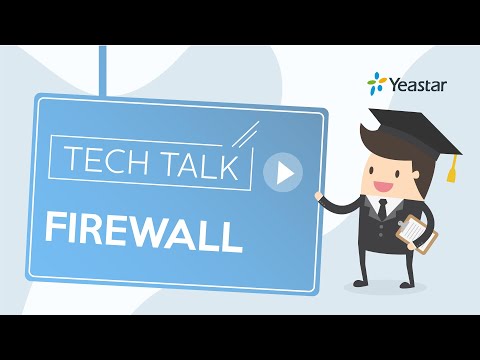 Tech Talk: How to Set Up Firewall Rules in Yeastar S-Series VoIP PBX