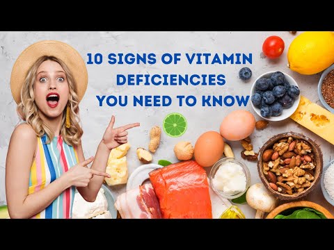 Unlocking 10 Hidden Clues of Vitamin Deficiencies You Need to Know