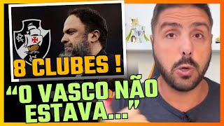 NOVIDADES NA VENDA DO VASCO / JORGE NICOLA / ORELLANO / CAPASSO / GREGO BILIONÁRIO E EDU GASPAR