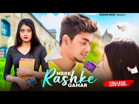 Mere Rashke Qamar | Junaid Asghar | College Love Story | New Hindi Song | H films | Akash hari & rim