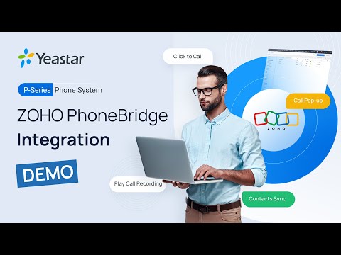 [Demo]Upgraded ZOHO CRM Integration with P-Series Phone System via Zoho PhoneBridge