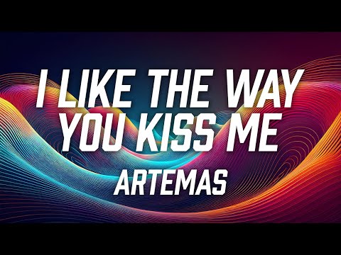 Artemas - i like the way you kiss me (sped up) (Lyric Video)