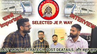 RRB JE last month strategy and job profile|| Interview with JE P-way