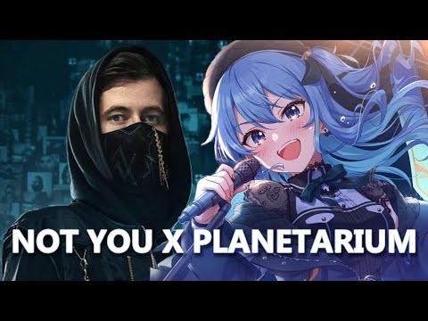 Alan Walker x Hoshimachi Suisei - Not You x Planetarium (Mashup) | #holo_remix