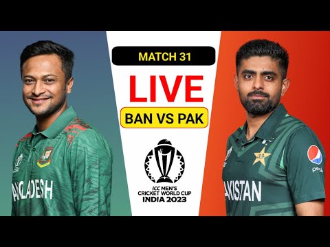 Pakistan vs Bangladesh, 31st Match - Live Cricket Score #livestream #cwc2023