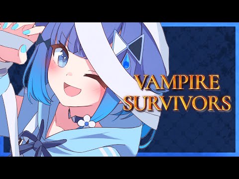 【Vampire Survivors】また～りヴァンサバ【ぶいすぽっ！ / 紡木こかげ】