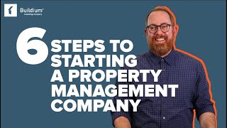 How to Start a Property Management Company in 6 Steps