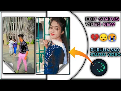 Purulia Sad Song Video Clip Status Editing | 🥀Tor Ai Rup Ta Amar 😔 Dekte Chilo Baki Re | Sad 😭