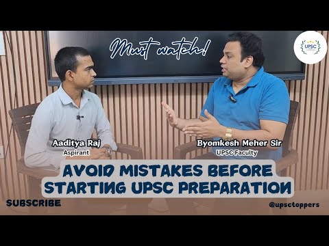 Avoid Mistakes Before UPSC Preparation Ft. Byomkesh Meher  @Byomkesh_Helping_Hand