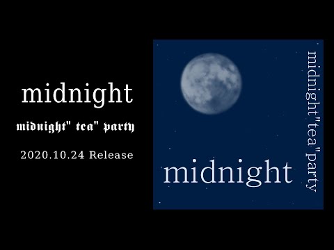 Single「midnight」/midnight"tea"party