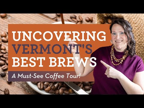 Uncover Vermont's Best Coffee Shops: A Brew Tour You Can't Miss!