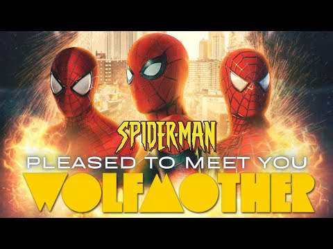 Spider-Man Tribute: Pleased To Meet You - Wolfmother