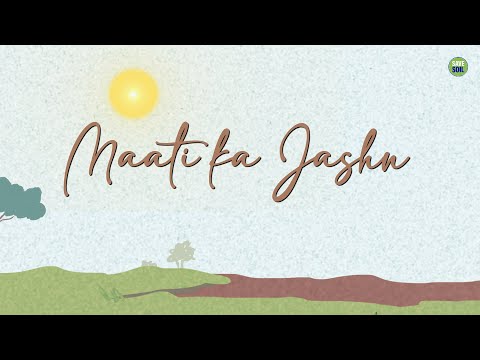 Maati Ka Jashn | #savesoil | @Conscious Planet | New Hindi Song 2022