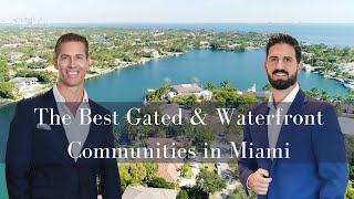 The Best Gated Waterfront Communities in Miami: Gables Estates and Old Cutler Bay