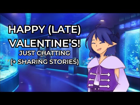 【JUST CHATTING】happy (late) valentine’s!!!