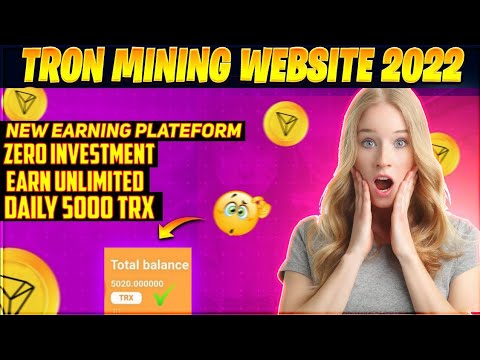 🤑 New TRX Mining Website 2022 | TRX New Site Today |TRX Mining Today |TRX Mining |Make Money Online