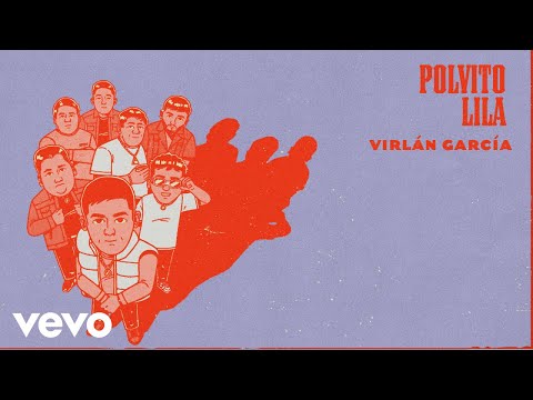 Virlán García, Daniel Vazquez - Polvito Lila (Letra / Lyrics)