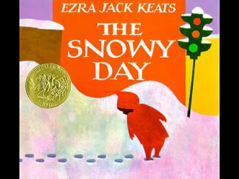 The Snowy Day by Ezra Jack Keats