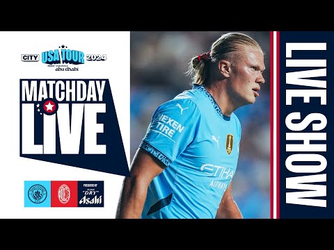 CITY FACE AC MILAN IN NEW YORK! | MatchDay Live | US Tour 2024