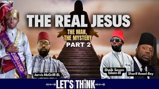 THE REAL JESUS : The Man , The Mystery w/ Sharif Anael-Bey