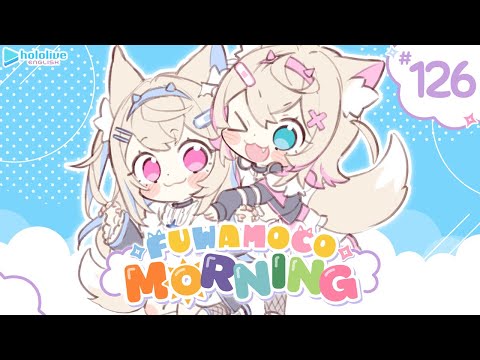 【FUWAMOCO MORNING】episode 126 🐾 #FWMCMORNING