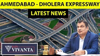 Nitin gadkari on dholera-Ahmedabad expressway, dholera smart city