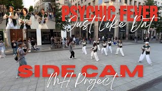 [JPOP IN PUBLIC | ONE TAKE] Side Cam PSYCHIC FEVER - JUST LIKE DAT by MH PROJECT