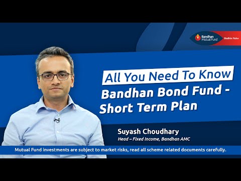 All You Need To Know | Bandhan Bond Fund - Short-Term Plan | October 2024