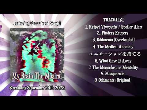 My Brain The Musical (Album Crossfade)