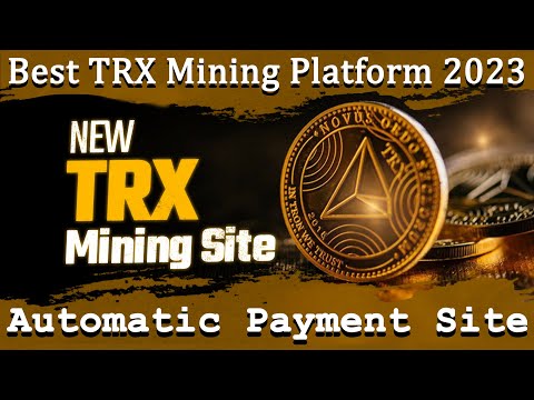 (Auto Pay) TRX Mining Platform | New TRX Mining Site Today | TRX Mining App | Crypto Earn Online BD